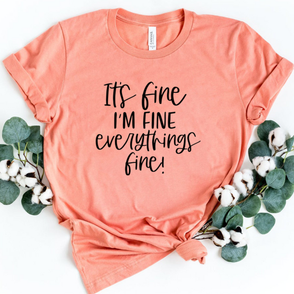 It's Fine I'm Fine Everything Is Fine Shirt, Busy Mom, Anxiety Tee, Gift For Mom, Sarcastic