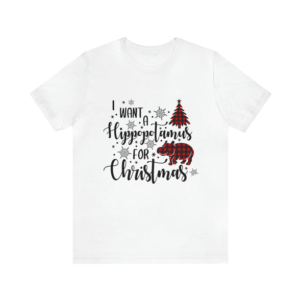 I Want A Hippopotamus For Christmas Shirt, Merry Christmas Shirt, Animal Lover Shirt, Hippopotamus Shirt,Gift For Christmas