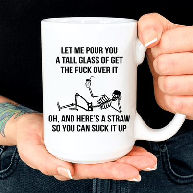 Get Over It Skeleton Mug 15oz