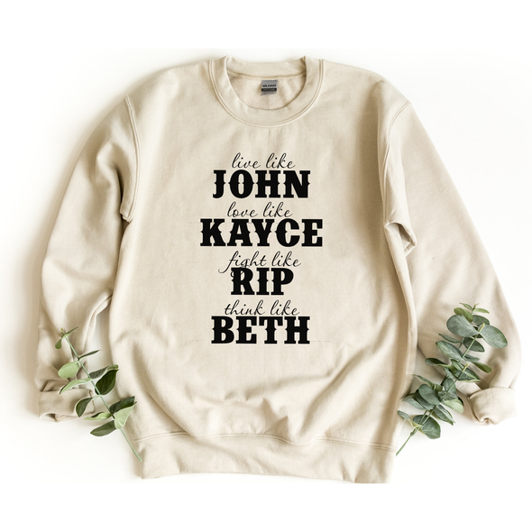 Yellowstone Live like John love like Kayce fight like RIP think like Beth Sweatshirt, Camping sweatshirt, National Park Shirt