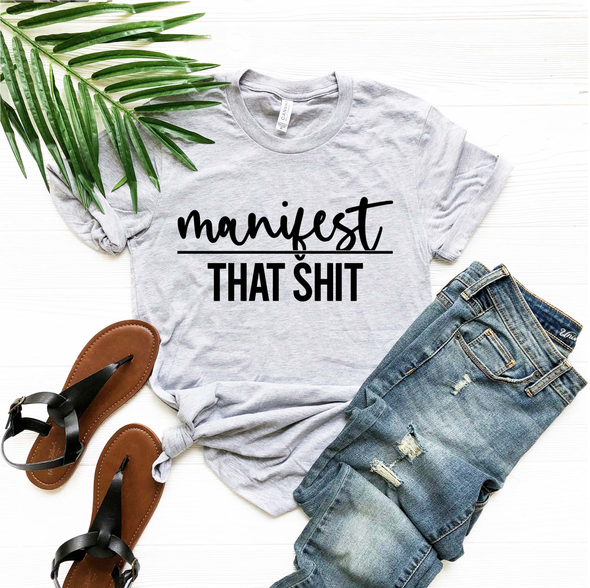 Manifest That Shit, Good Vibes Shirt, Aesthetic Shirt, Positivity Shirt, Good Vibe Shirts