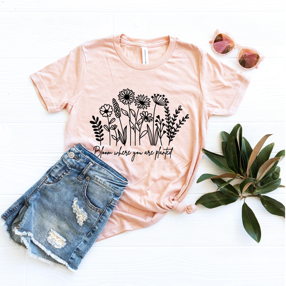 Bloom Where You Are Planted Shirt, Wildflower Shirt, Gardening T-Shirt