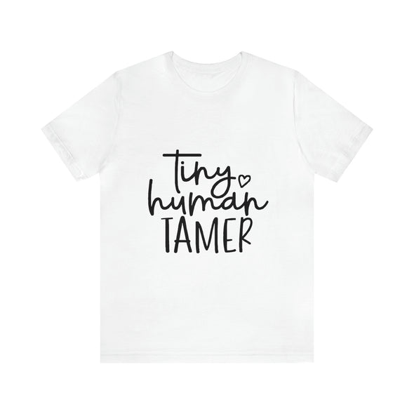 Tiny Human Tamer Shirt Funny Saying Sarcastic T-Shirt, Graphic Tee