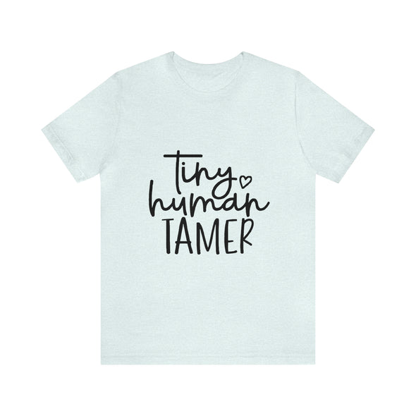 Tiny Human Tamer Shirt Funny Saying Sarcastic T-Shirt, Graphic Tee