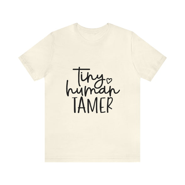 Tiny Human Tamer Shirt Funny Saying Sarcastic T-Shirt, Graphic Tee