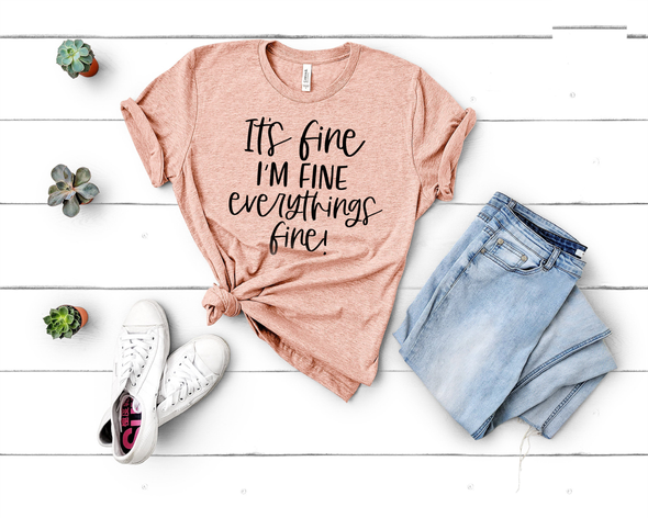 It's Fine I'm Fine Everything Is Fine Shirt, Busy Mom, Anxiety Tee, Gift For Mom, Sarcastic