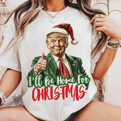 I'll Be Home for Christmas Shirt, Humorous Trump Christmas 2024 T-shirt. USA Flag Tshirt. Patriotic Tee, MAGA Election 2024