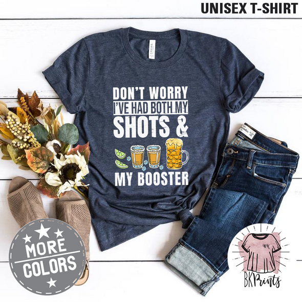 Vintage Funny Don't Worry I've Had Both My Shots and Booster Shirt Sarcastic T-Shirt